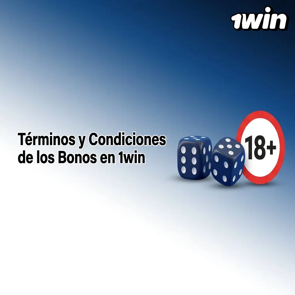 Términos y Condiciones de los Bonos en 1win