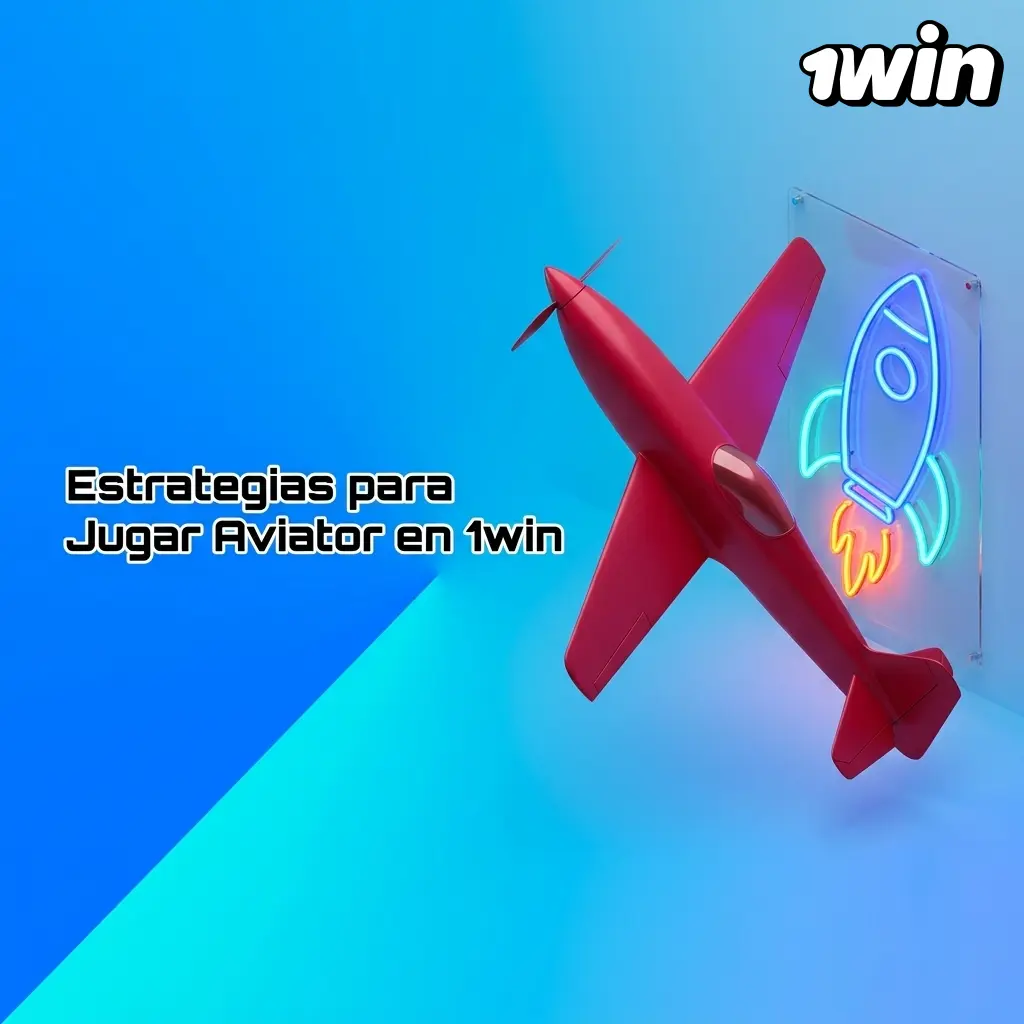 Estrategias para Jugar Aviator en 1win